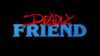 Episode 17 Deadly Friend (1986)