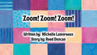 Episode 1 Zoom! Zoom! Zoom!