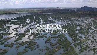 Episode 7 Cambodia: Hidden Refuges