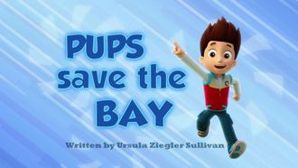 Episode 15 Pups Save the Bay