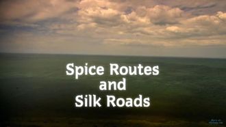 Episode 3 Spice Routes & Silk Roads