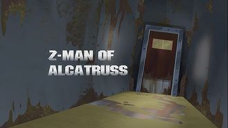 Episode 9 Zman of Alcatruss