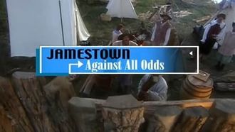 Episode 2 Jamestown: Against All Odds
