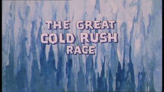 Episode 18 The Great Cold Rush Race