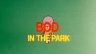 Episode 2 Bod and the Dog