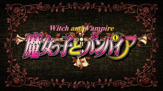 Episode 3 Witchling and a Vampire