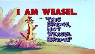 Episode 3 This Bridge, Not Weasel Bridge