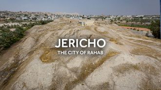Episode 9 Jericho: City of Rahab