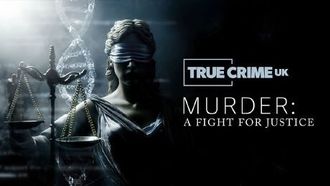 Episode 8 Murder - A Fight for Justice