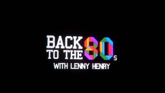 Episode 1 Back to the 80s with Lenny Henry