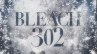 Episode 302 The Final Getsuga Tenshō!? Ichigo's Training!