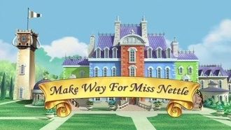 Episode 16 Make Way for Miss Nettle