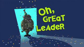 Episode 4 Oh, Great Leader