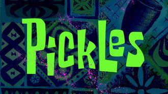 Episode 13 Pickles