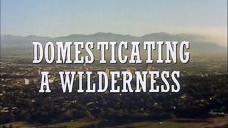 Episode 8 Domesticating A Wilderness