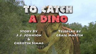 Episode 16 To Catch a Dino / Cops & Dinos