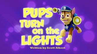 Episode 25 Pups Turn On the Lights