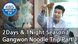Episode 571 Gangwon Noodle Trip (1)