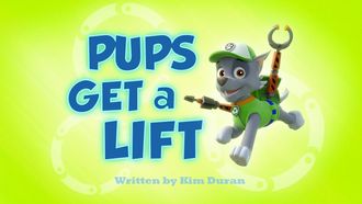 Episode 20 Pups Get a Lift