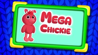Episode 20 Mega Chickie