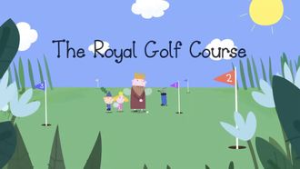 Episode 19 The Royal Golf Course