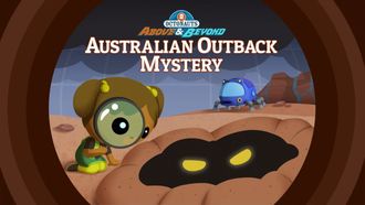 Episode 8 The Octonauts and the Australian Outback Mystery