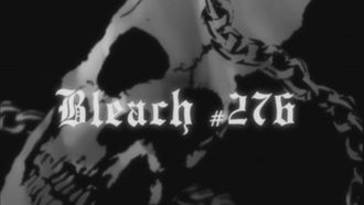 Episode 276 One Hit Kill, Suì-Fēng, Bankai!