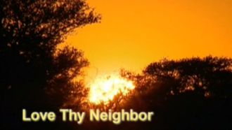 Episode 2 Love Thy Neighbor