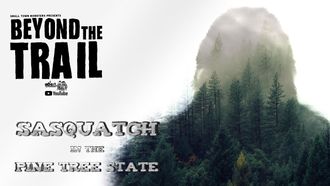 Episode 2 Sasquatch in the Pine Tree State