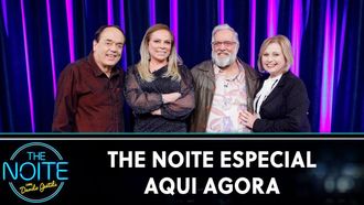 Episode 143 The Noite The Sucessos - Especial Aqui Agora
