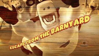 Episode 2 Escape from the Barnyard