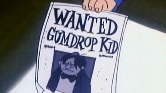 Episode 11 The Gumdrop Kid