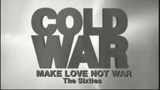 Episode 13 Make Love Not War (The 60s)