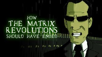 Episode 2 How The Matrix Revolutions Should Have Ended