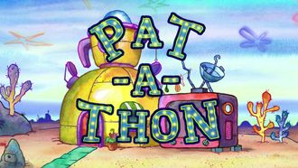 Episode 3 Pat-a-thon