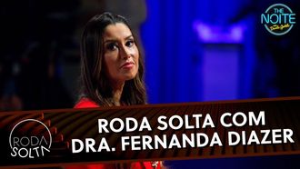 Episode 96 Roda Solta com Dra. Fernanda Diazer