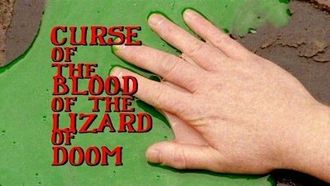 Episode 3 Curse of the Blood of the Lizard of Doom