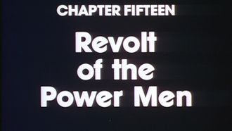 Episode 15 Chapter Fifteen: Revolt Of The Power Men