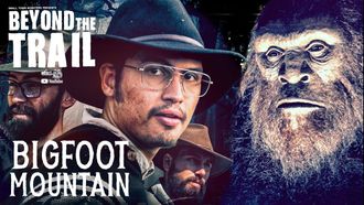 Episode 4 Bigfoot Mountain