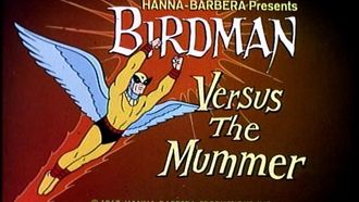 Episode 6 Birdman Versus the Mummer