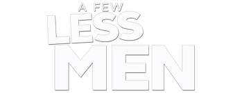 A Few Less Men