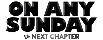 On Any Sunday: The Next Chapter
