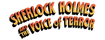 Sherlock Holmes and the Voice of Terror