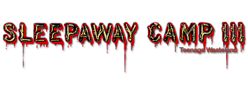 Sleepaway Camp III: Teenage Wasteland