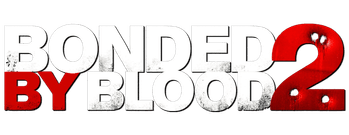 Bonded by Blood 2