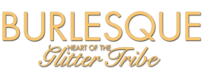 Burlesque: Heart of the Glitter Tribe logo