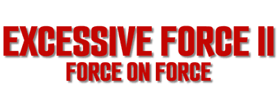 Excessive Force II: Force on Force logo