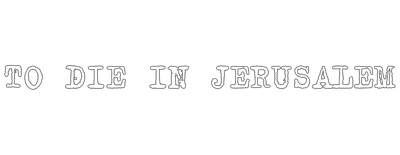 To Die in Jerusalem logo