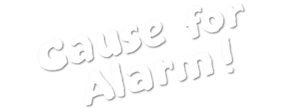 Cause for Alarm! logo