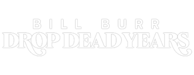 Bill Burr: Drop Dead Years logo